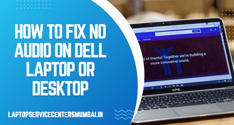How to Fix No Audio on Dell Laptop or Desktop