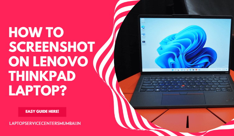 How to Screenshot on Lenovo ThinkPad Laptop?