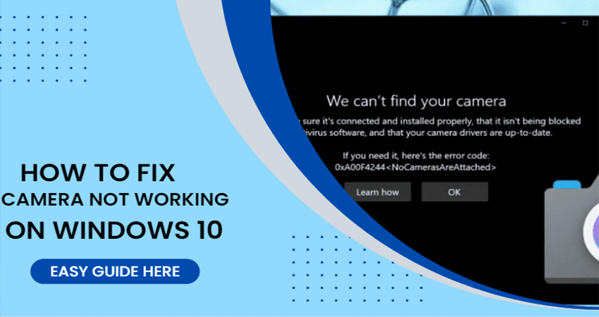 Wet en regelgeving Kader belofte Solved: How to Fix Camera Not Working on Windows 10