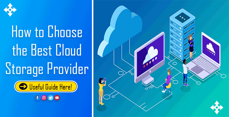 How to Choose the Best Cloud Storage Provider